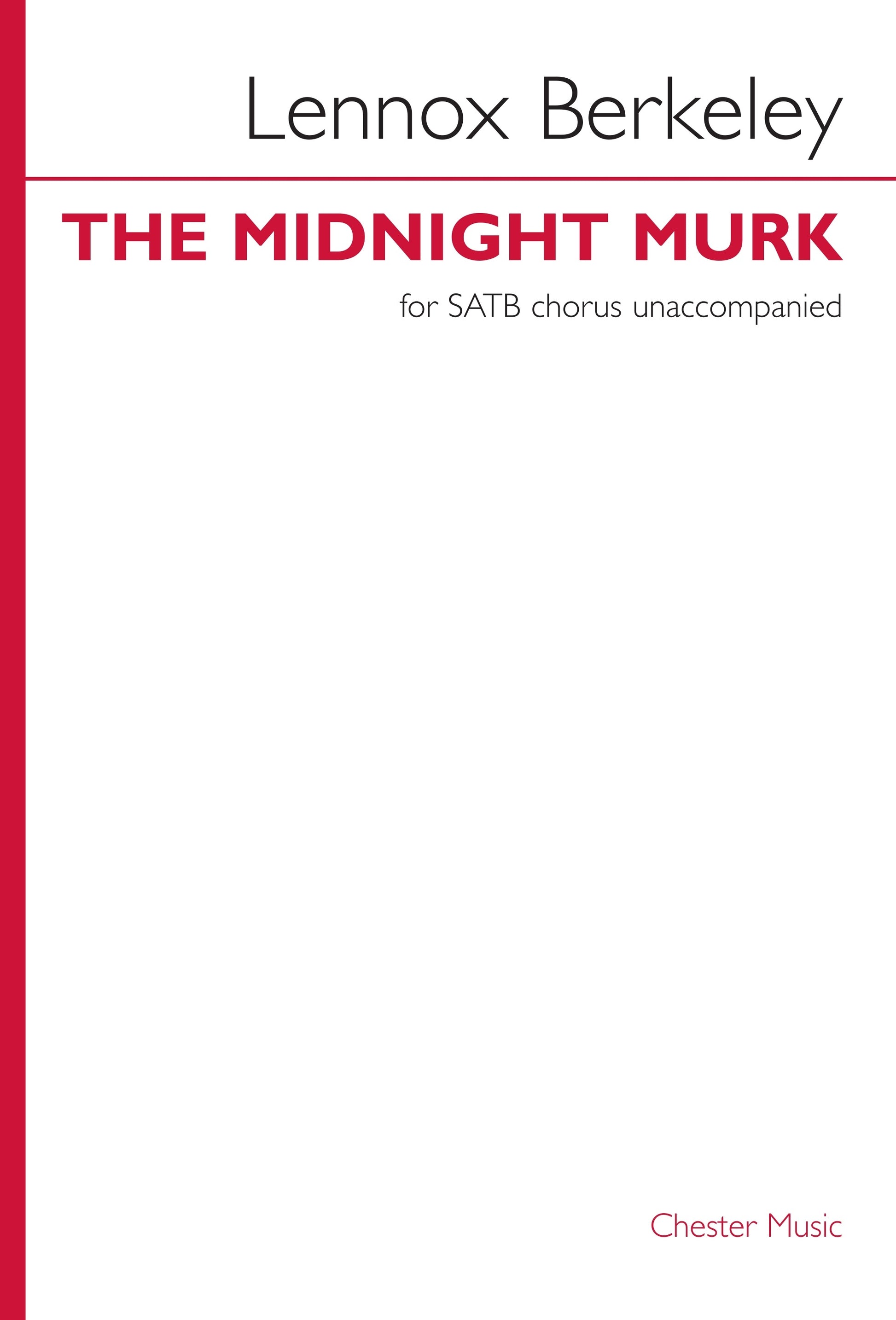 Midnight Murk de Lennox Berkeley, Partition chorale pour sATB