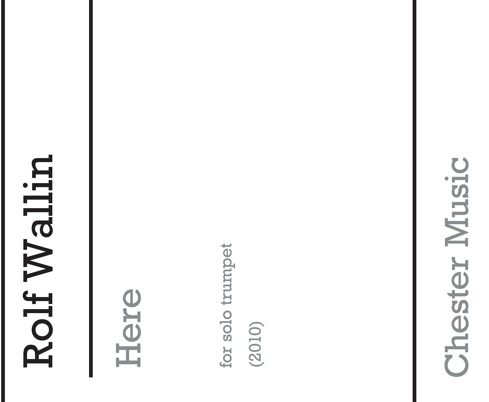 Here (Solo Trumpet) de Rolf Wallin, Livre pour trompette