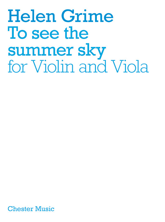 To See The Summer Sky (Violin/Viola) de Helen Grime, Livre pour violon et Alto