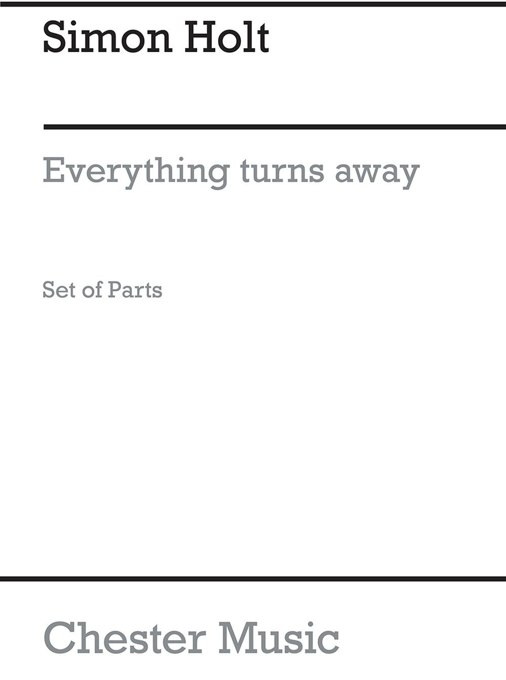 Everything Turns Away (Parts) de Simon Holt, Livre pour ensemble à cordes et Piano