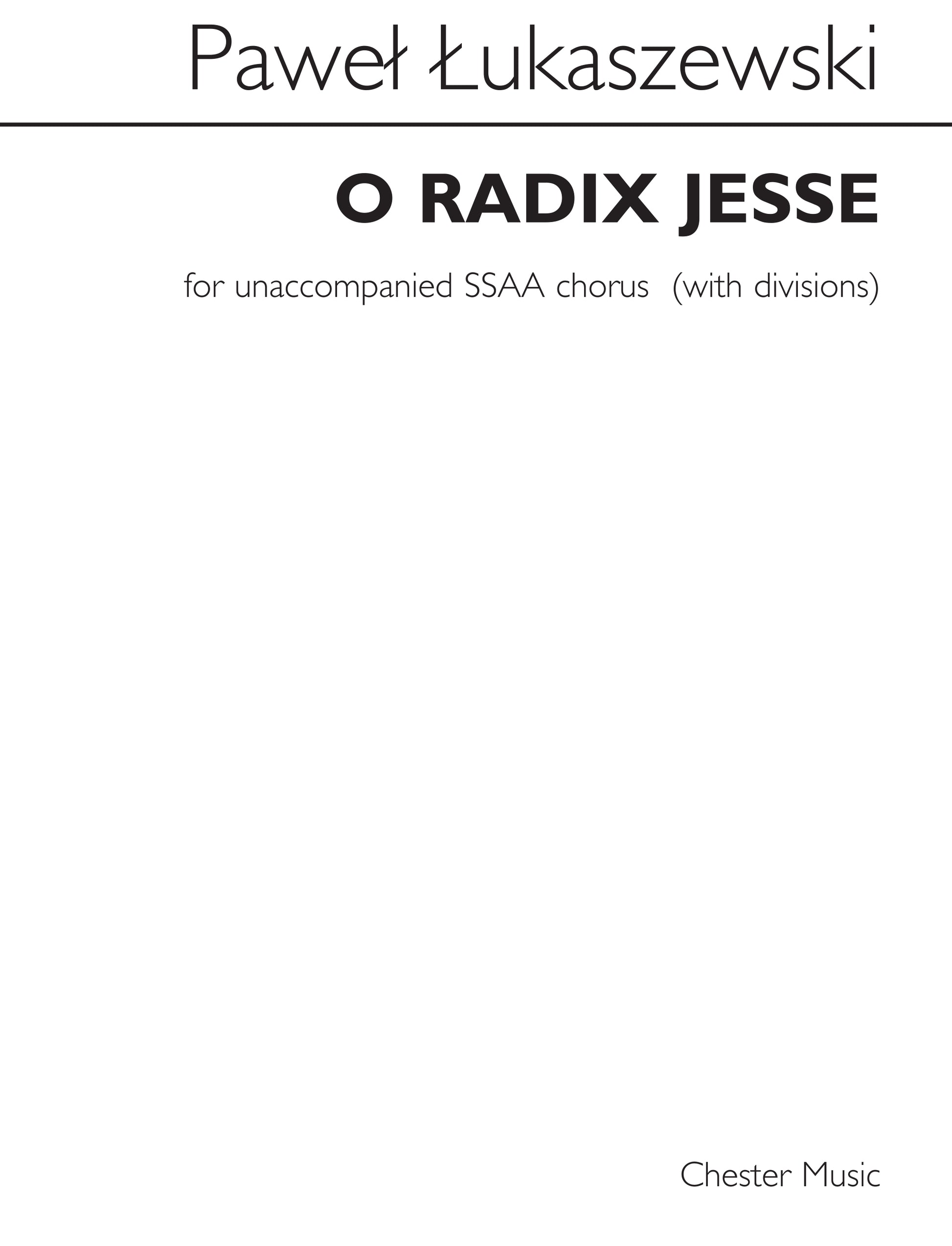 O Radix Jesse de Paweł Łukaszewski, Partition chorale pour sSAA