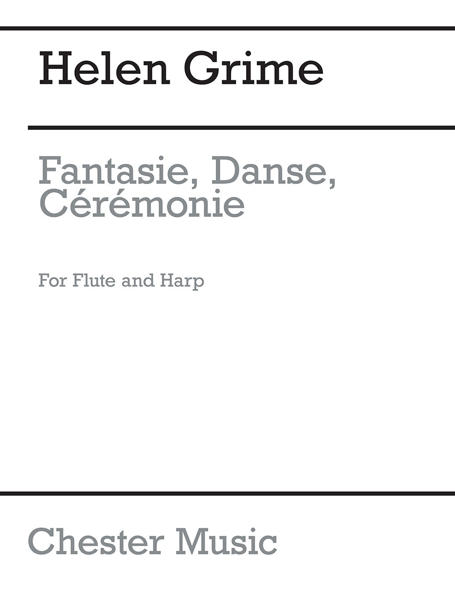 Fantasie, Danse, Cérémonie de Helen Grime, Livre pour flûte et Harpe