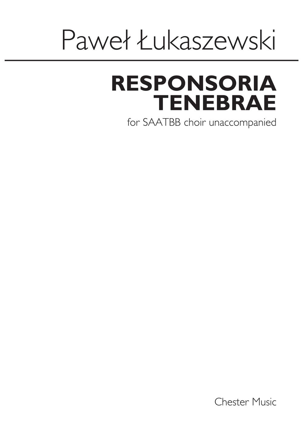 Responsoria Tenebrae de Paweł Łukaszewski, Réduction pour piano pour sAATBB
