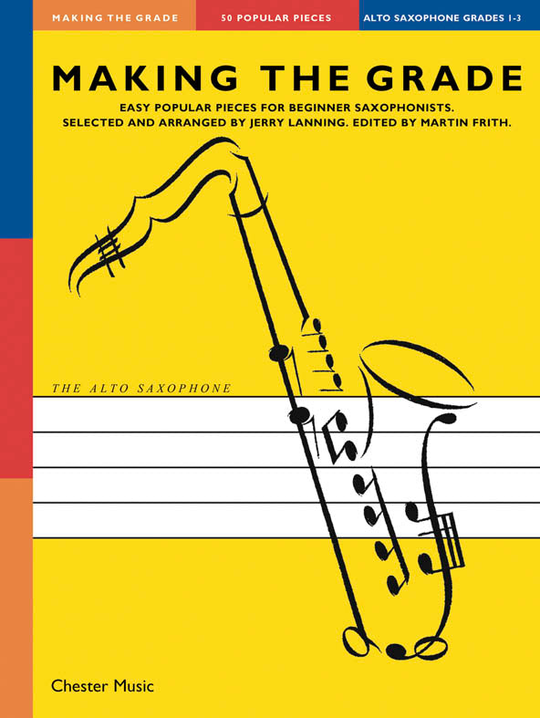 Making The Grade: Grades 1-3, Livre pour saxophone alto et Piano