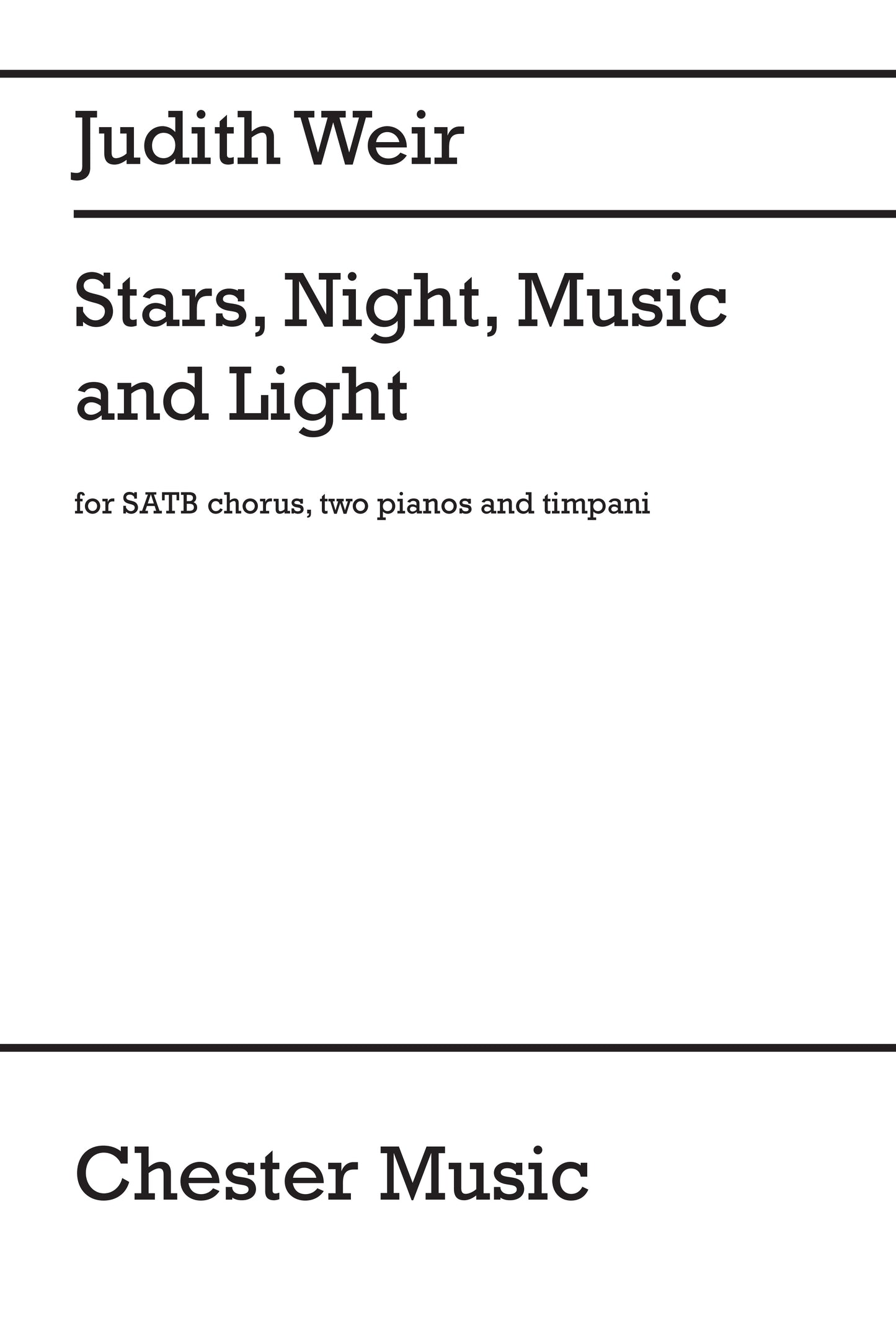 Stars, Night, Music And Light de Judith Weir, Livre pour sATB et 2 pianos et Timbales