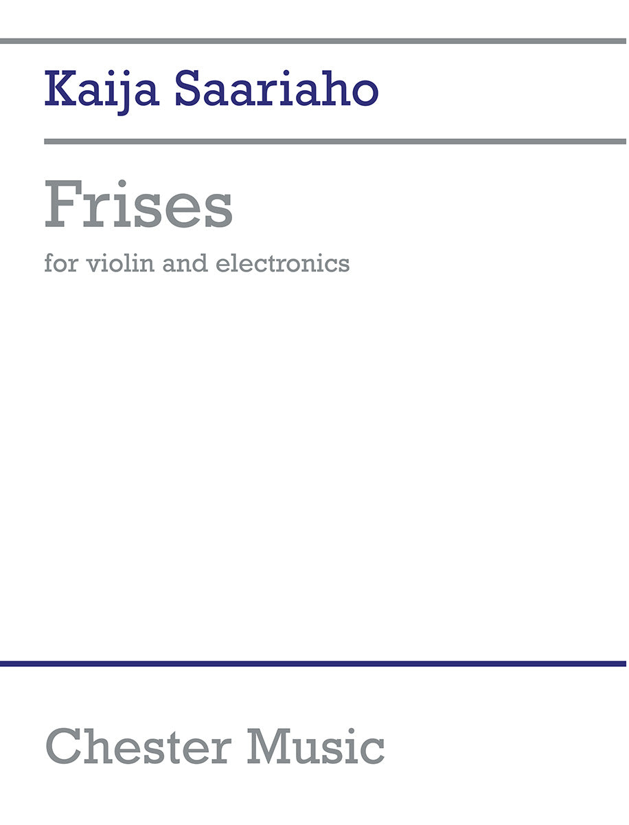 Frises de Kaija Saariaho, Partition pour violon et Électronique