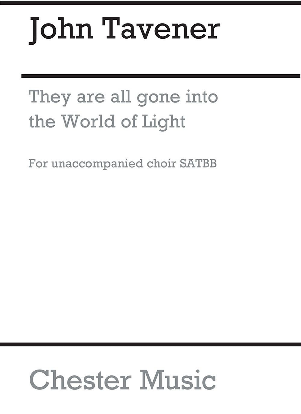 They Are All Gone Into The World Of Light de John Tavener, Partition chorale pour sATB