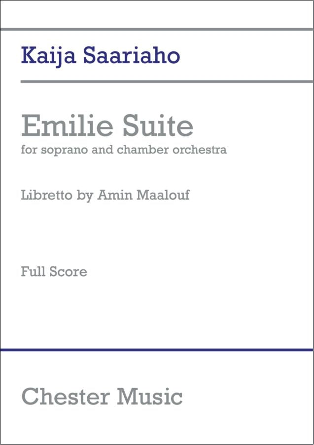 Emilie Suite de Kaija Saariaho, Partition pour voix de soprano et Orchestre de chambre