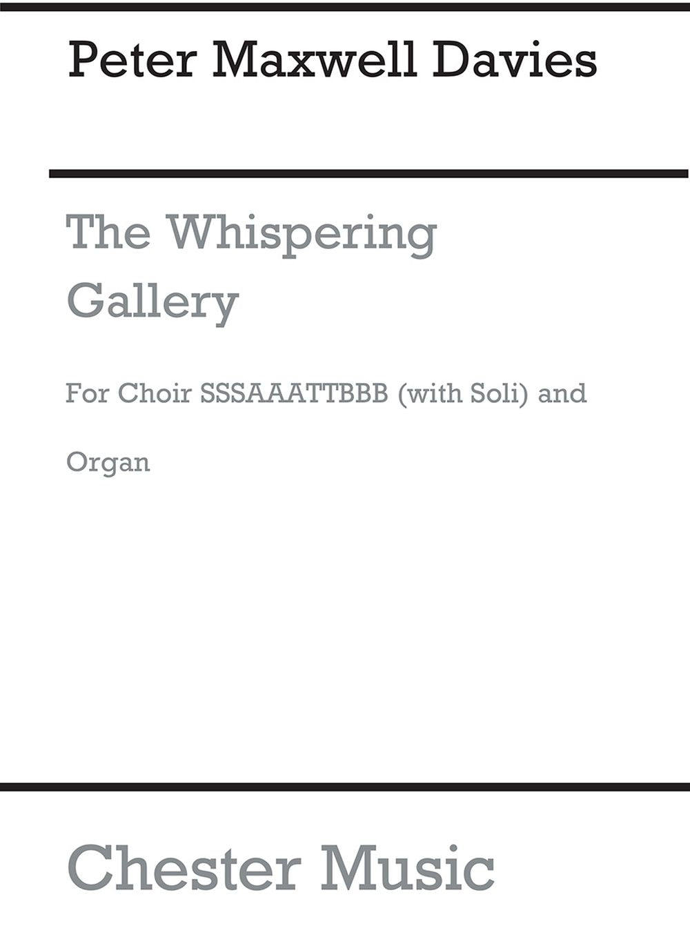 The Whispering Gallery de Peter Maxwell Davies, Partition chorale pour sATB et Orgue