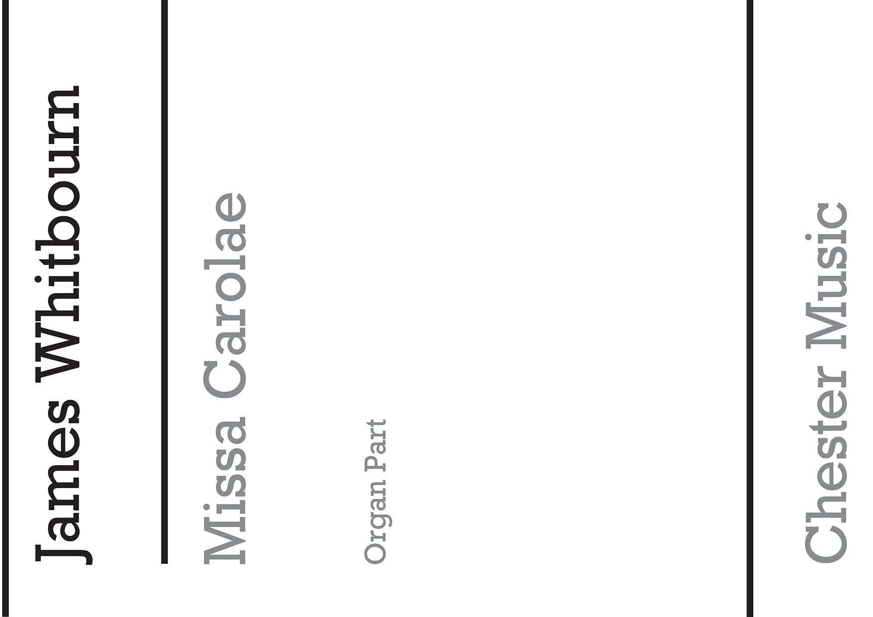 Missa Carolae (Revised 2012) - Organ Score de James Whitbourn, Partition pour sATB et Accompagnement d'orgue et Piccolo