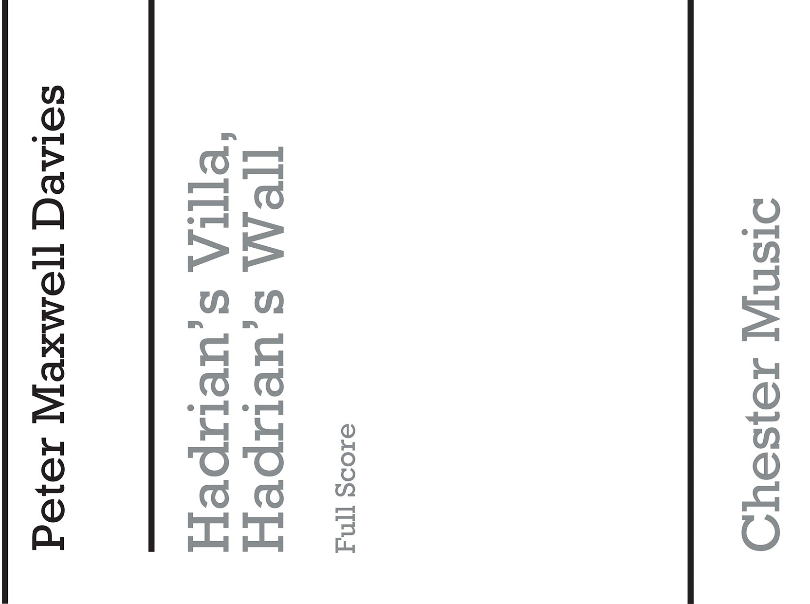 Hadrian's VIlla, Hadrian's Wall de Peter Maxwell Davies, Livre pour cornemuse et Quatuor à cordes et Piano