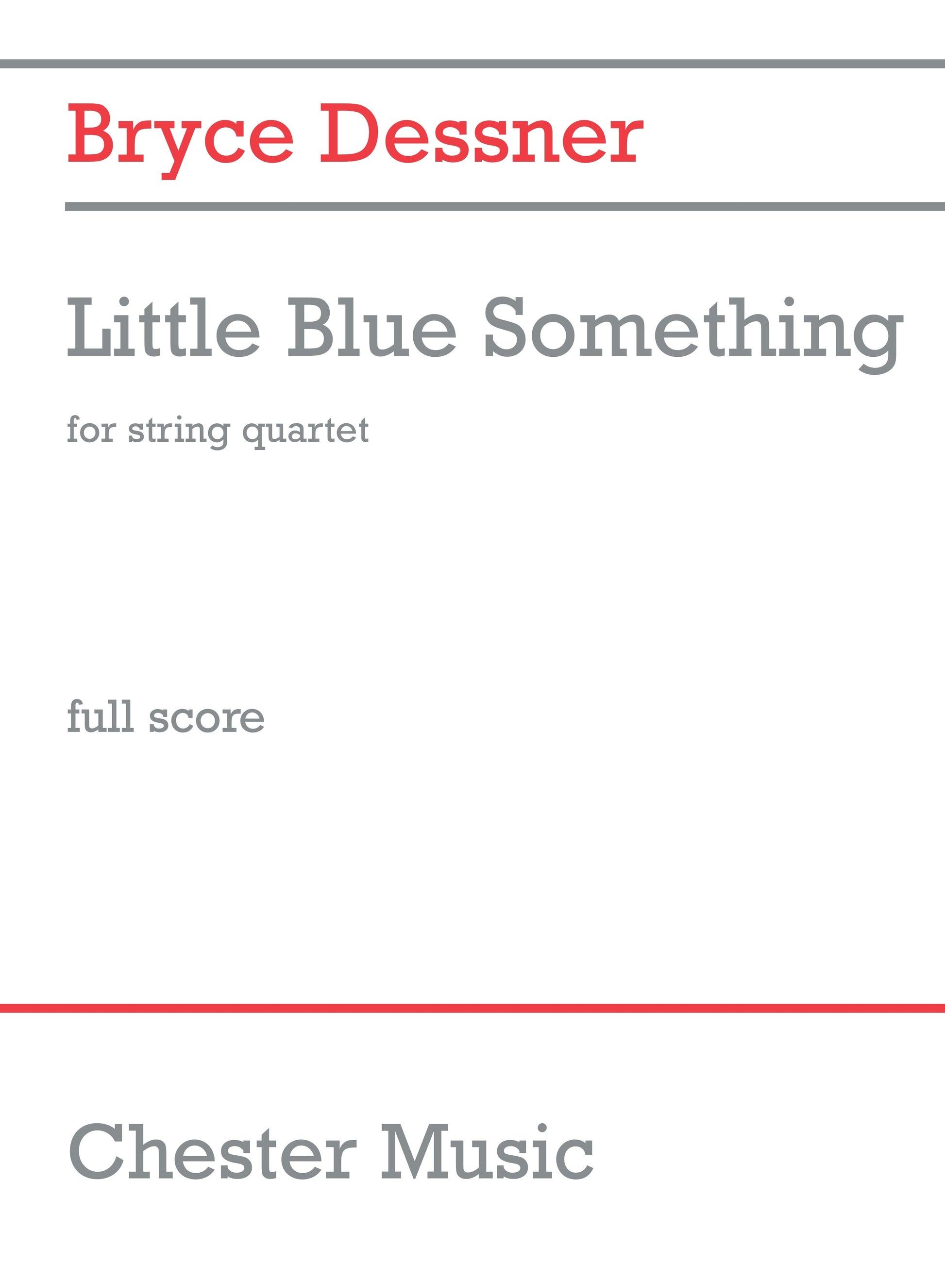 Little Blue Something (String Quartet) de Bryce Dessner, Livre pour quatuor à cordes