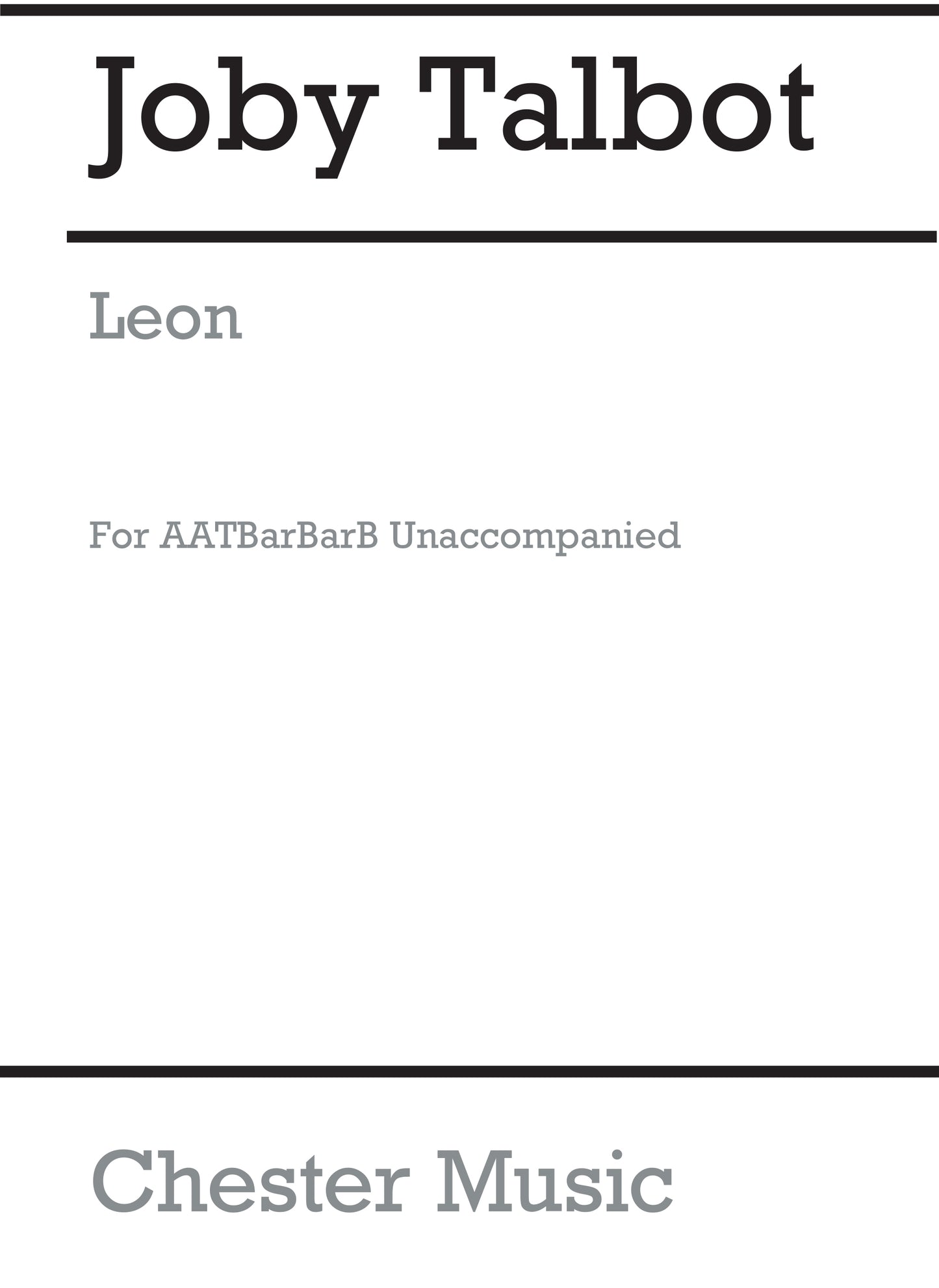 Leon (Path of Miracles) de Joby Talbot, Livre pour chœur d'hommes