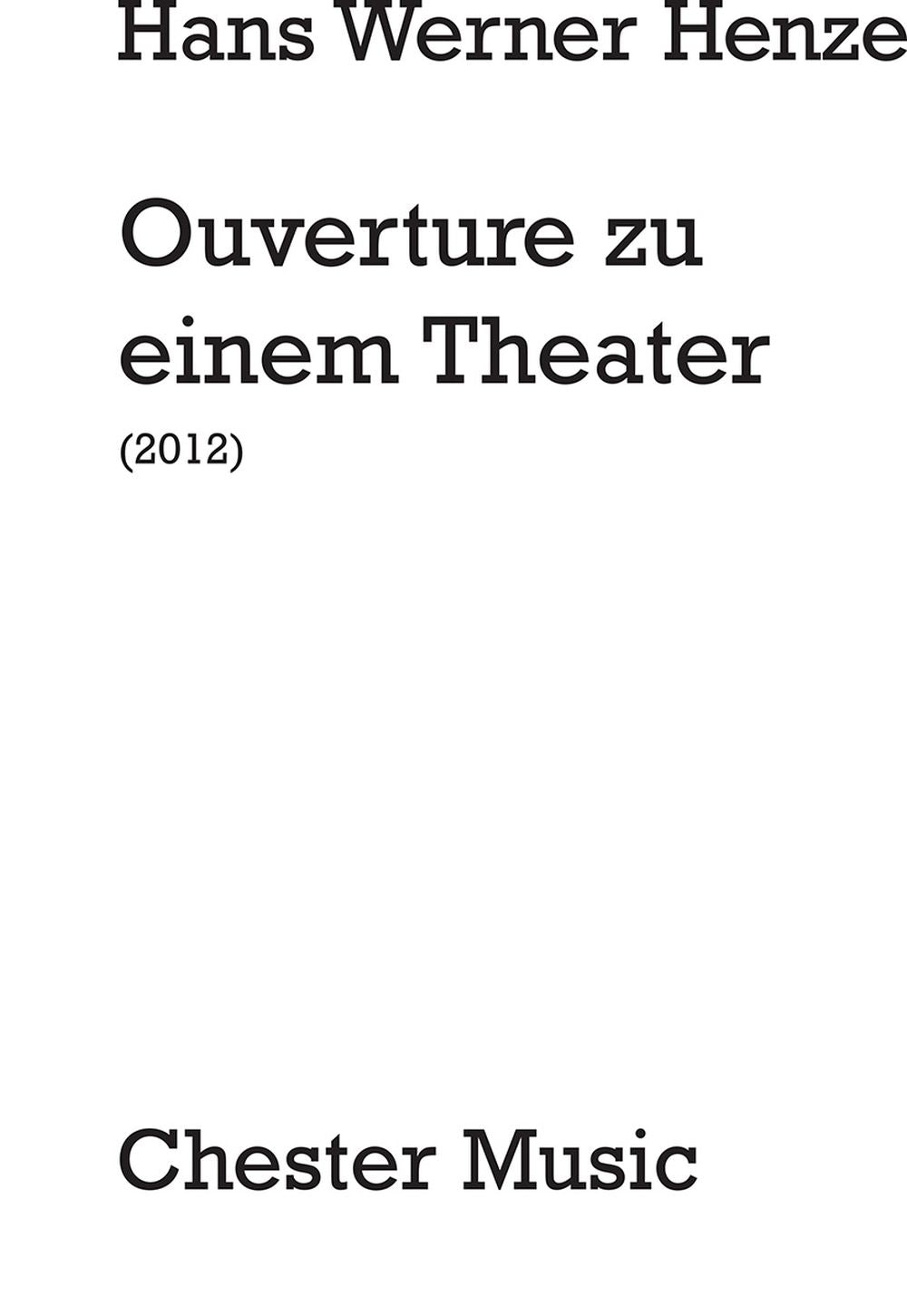 Ouverture Zu Einem Theater de Hans Werner Henze, Partition pour orchestre