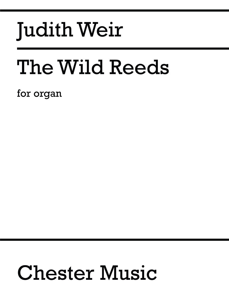 The Wild Reeds de Judith Weir, Partition pour orgue