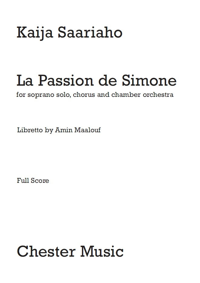 La Passion De Simone de Kaija Saariaho, Partition chorale pour sATB et Ensemble de chambre