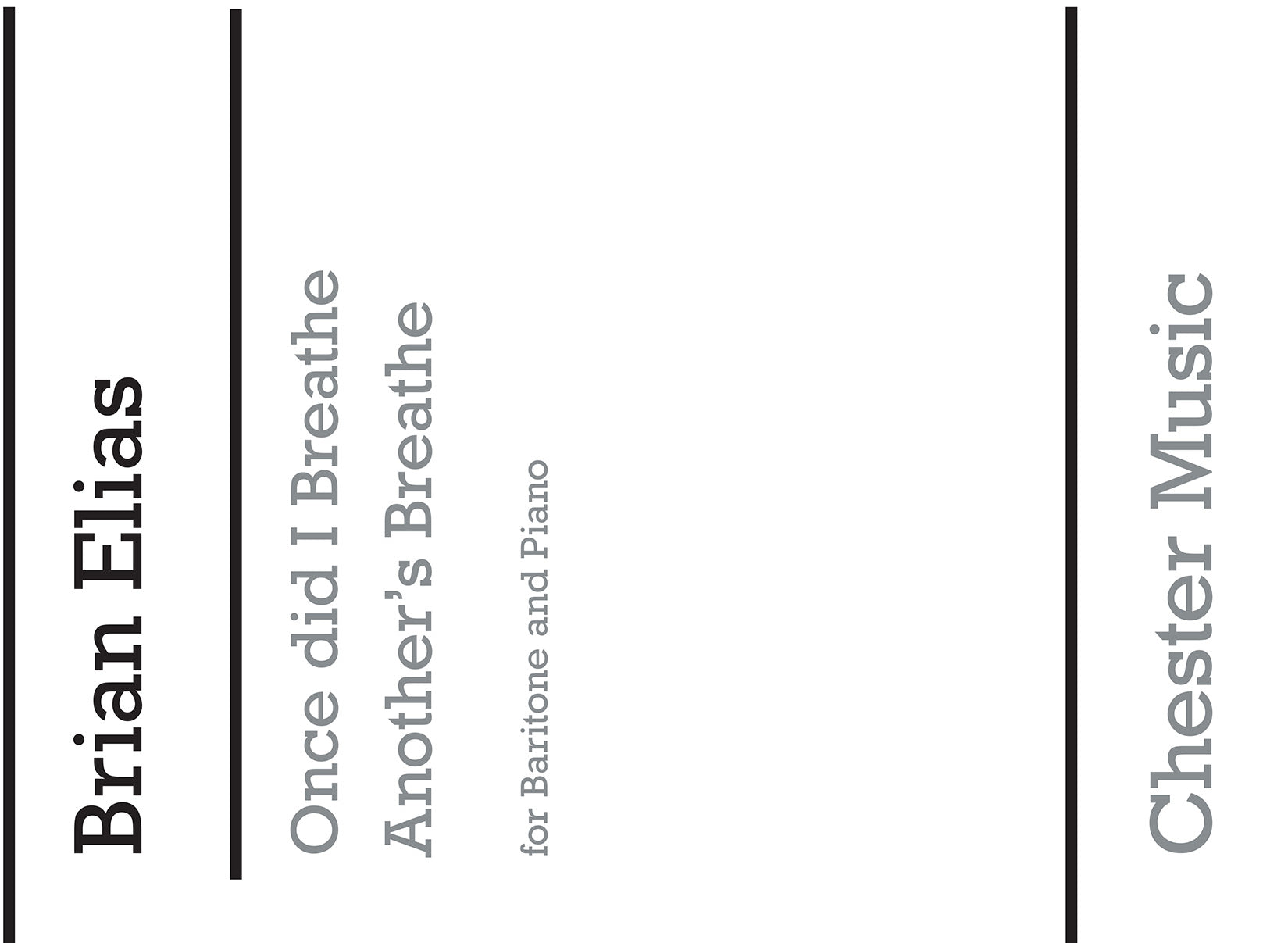 Once Did I Breathe Another's Breath de Brian Elias, Livre pour voix de baryton et Piano