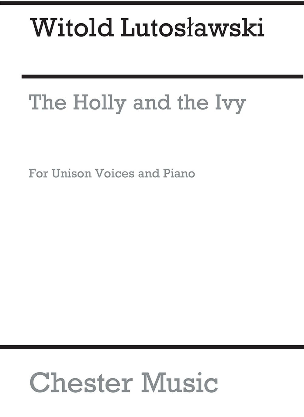 The Holly And The Ivy de Witold Lutoslawski, Réduction pour piano pour unison Voice et Piano