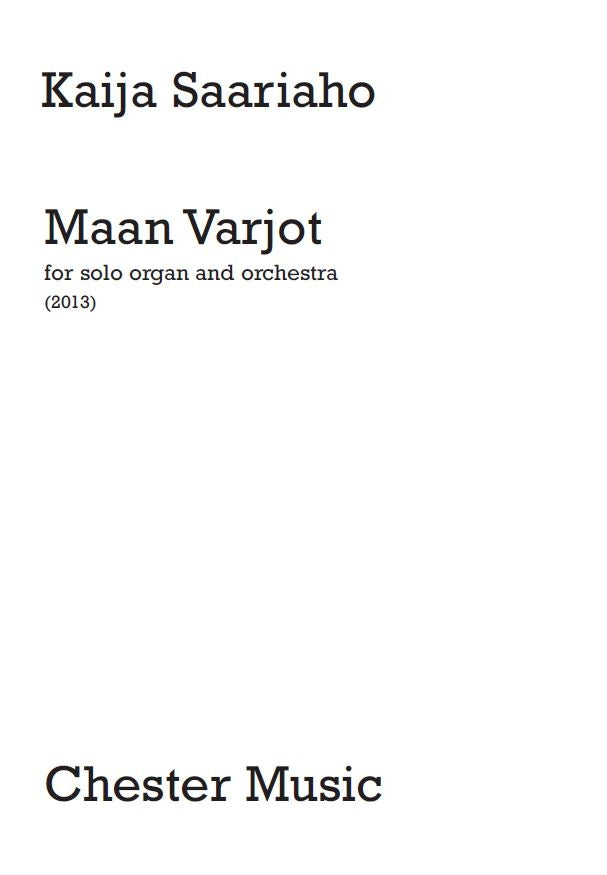 Maan Varjot de Kaija Saariaho, Partition pour orchestre et Orgue