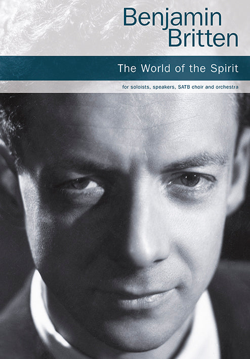 The World Of The Spirit de Benjamin Britten, Livre pour récitant et Solists et SATB et Accompagnement de piano