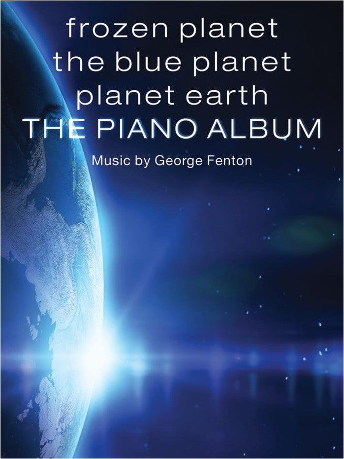 Frozen Planet, The Blue Planet, Planet Earth de George Fenton, Livre pour piano