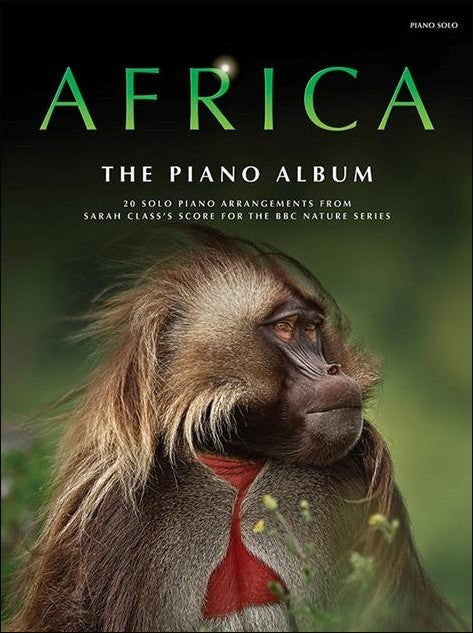 Africa: The Piano Album de Sarah Class, Livre pour piano