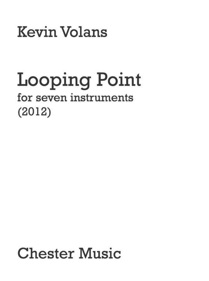 Looping Point de Kevin Volans, Partition pour flûte et Clarinette et Violon et Alto et Violoncelle et Contrebasson et Piano