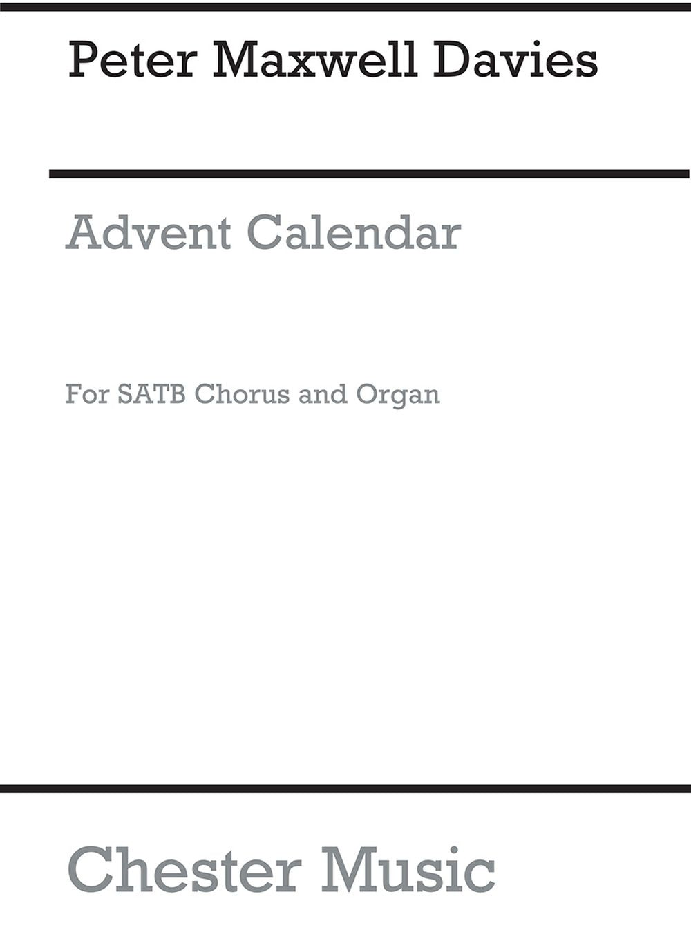 Advent Calendar de Peter Maxwell Davies, Partition chorale pour sATB et Orgue