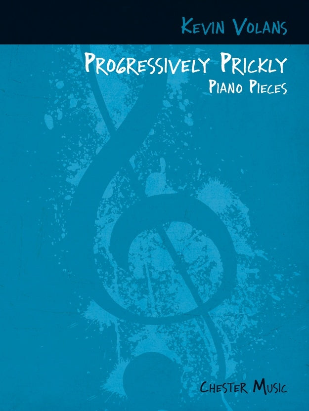 Progressively Prickly Piano Pieces de Kevin Volans, Livre pour piano