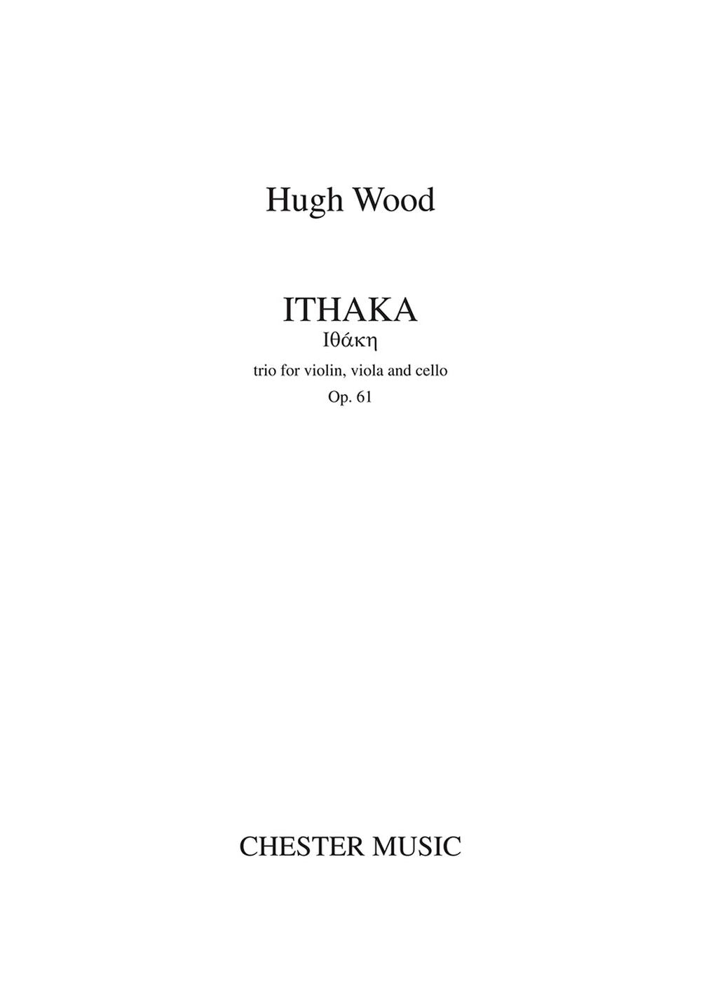Ithaka - Trio For Violin, Viola And Cello de Hugh Wood, Partition pour violon et Alto et Violoncelle