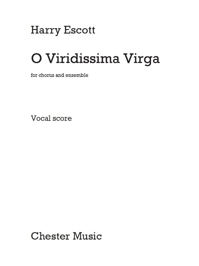 O Viridissima Virga de Harry Escott, Partition chorale pour sATB et Orgue