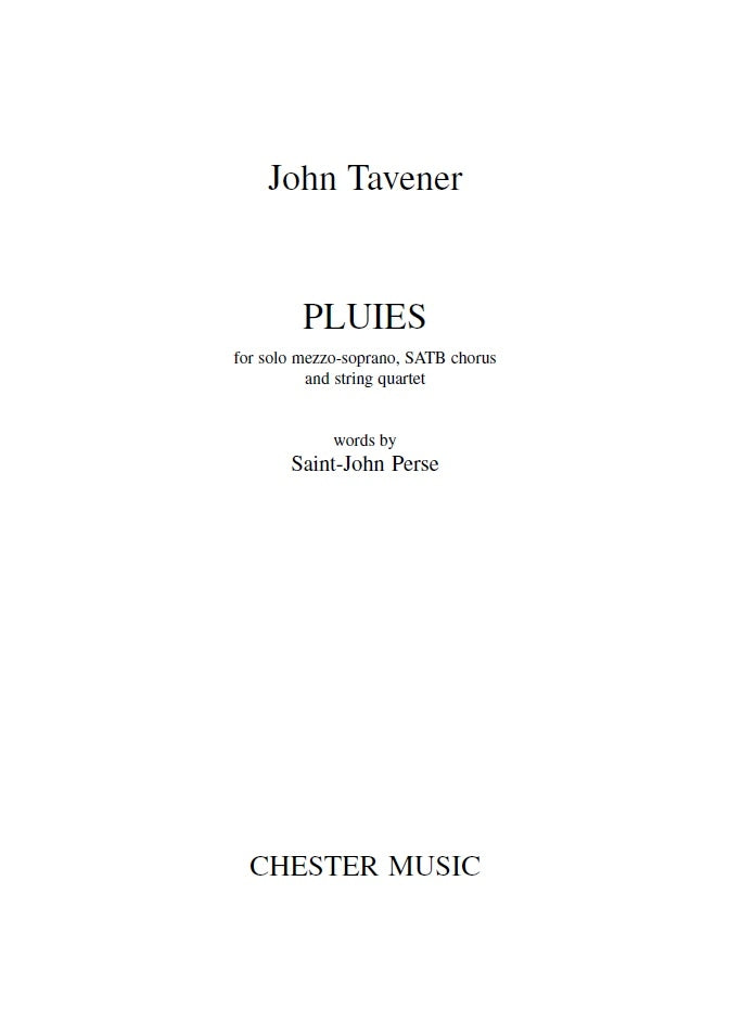 Pluies de John Tavener, Partition chorale pour mezzo-soprano et SATB et Quatuor à cordes