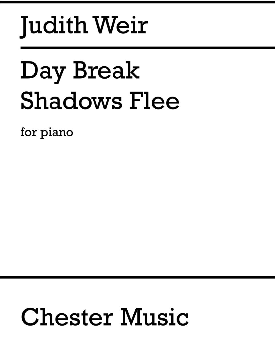 Day Break Shadows Flee de Judith Weir, Livre pour piano
