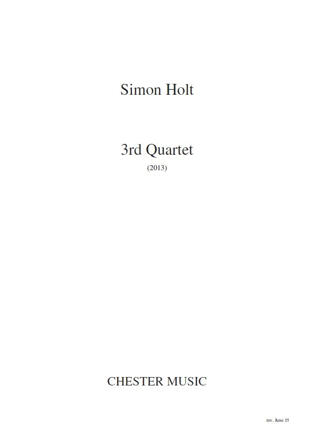 3rd Quartet de Simon Holt, Partition pour quatuor à cordes