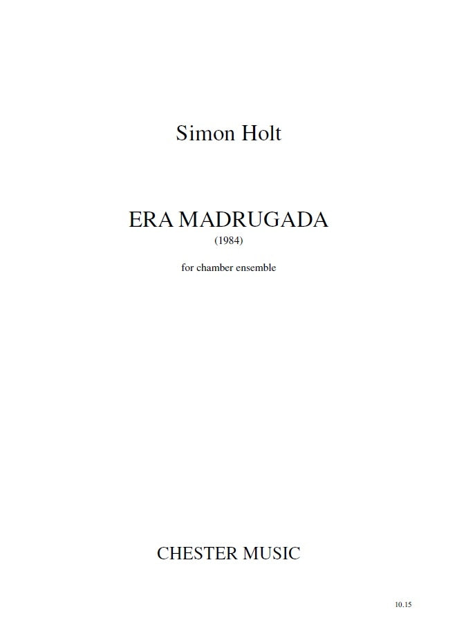 Era Madrugada de Simon Holt, Partition d'étude pour ensemble de chambre