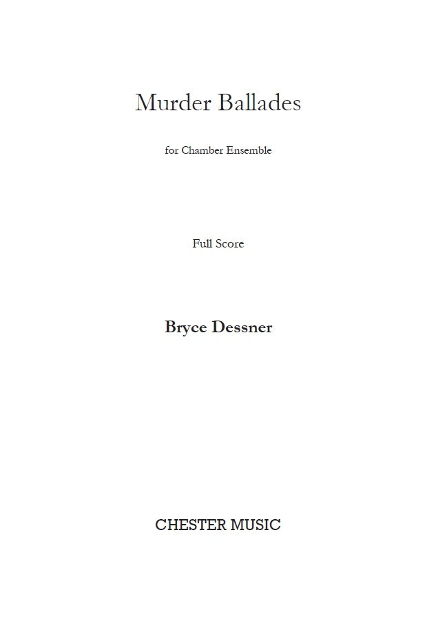 Murder Ballades de Bryce Dessner, Partition pour ensemble à vent
