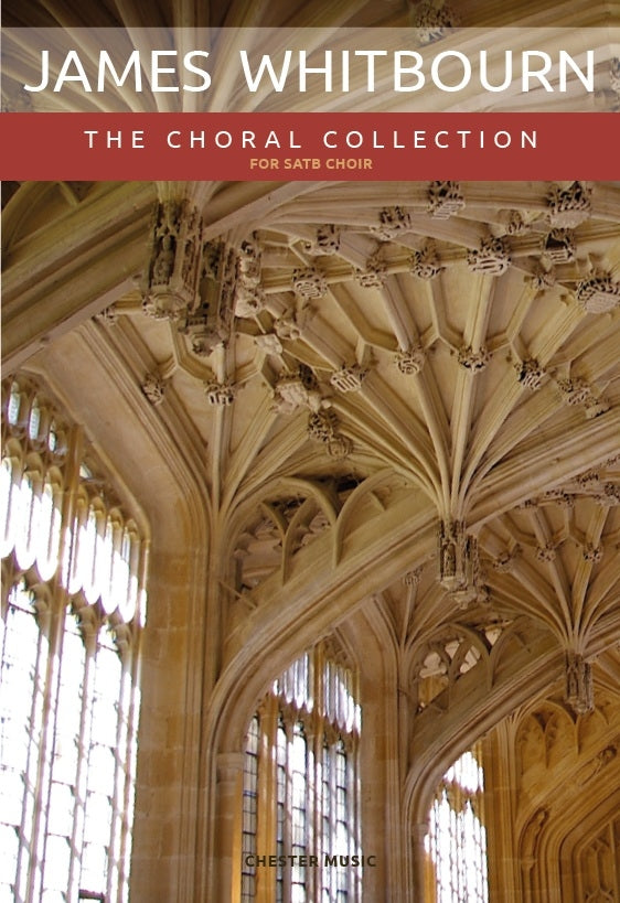 James Whitbourn: The Choral Collection de James Whitbourn, Partition pour sATB et Orgue