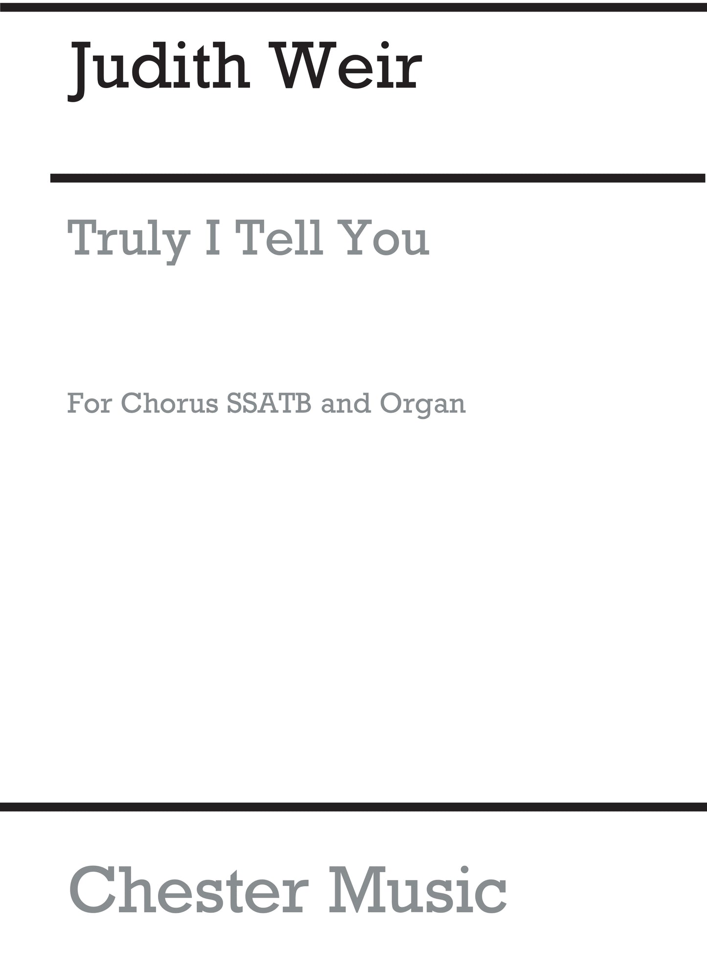 Truly I Tell You de Judith Weir, Réduction pour piano pour sATB et Orgue