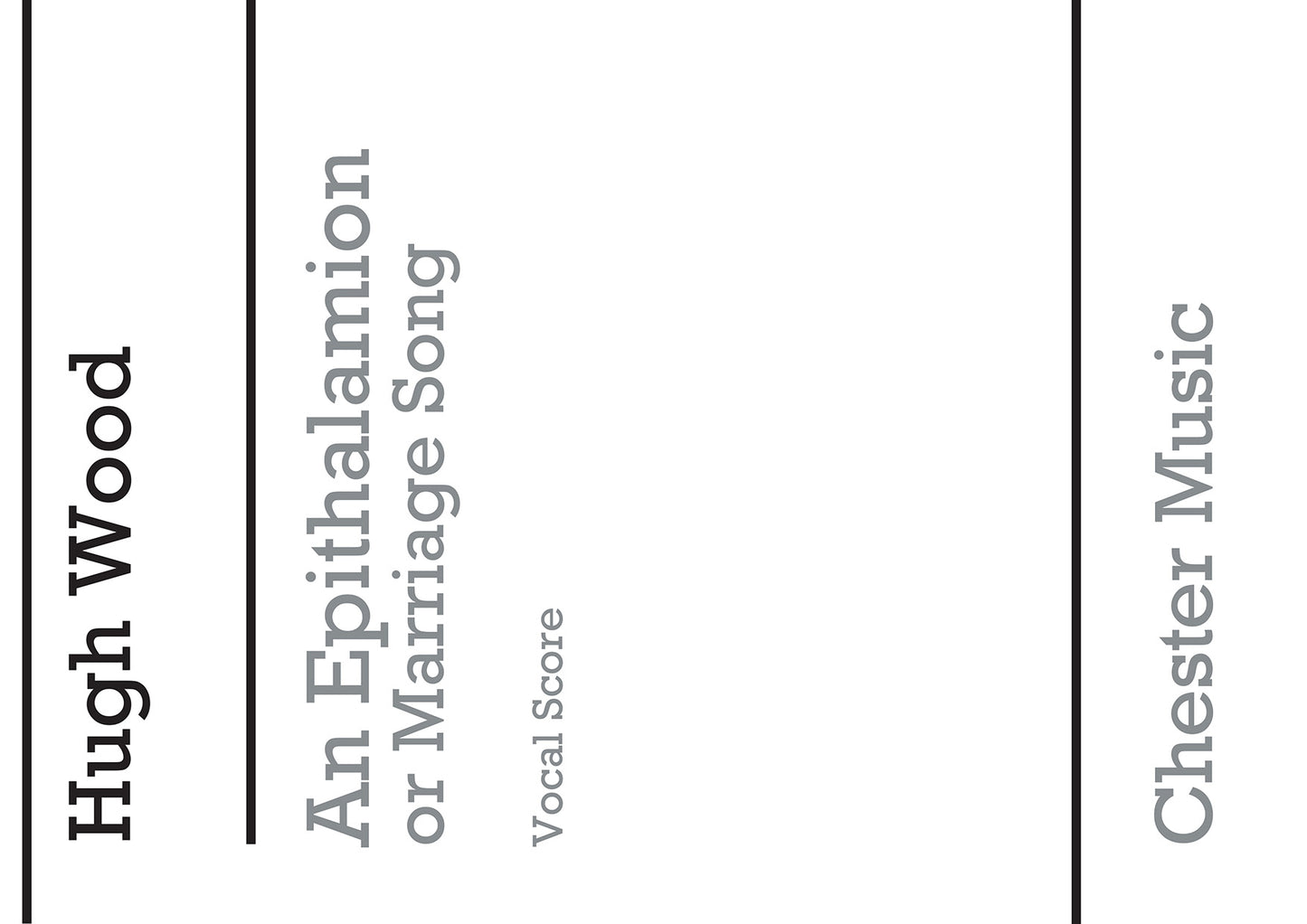 An Epithalamion, Or Marriage Song (Vocal Score) de Hugh Wood, Réduction pour piano pour sATB et Piano