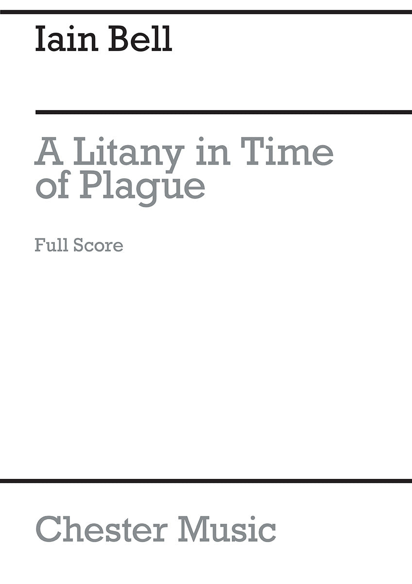 A Litany In Time Of Plague (Full Score) de Iain Bell, Partition pour mezzo-soprano et Ensemble de chambre