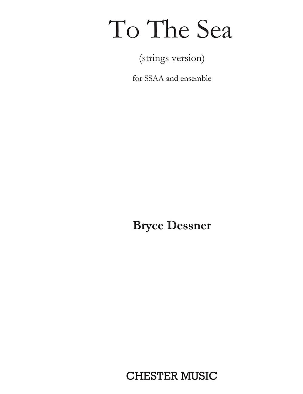 To The Sea de Bryce Dessner, Partition + parties pour sSAA et Vibraphone et Piano et Quatuor à cordes