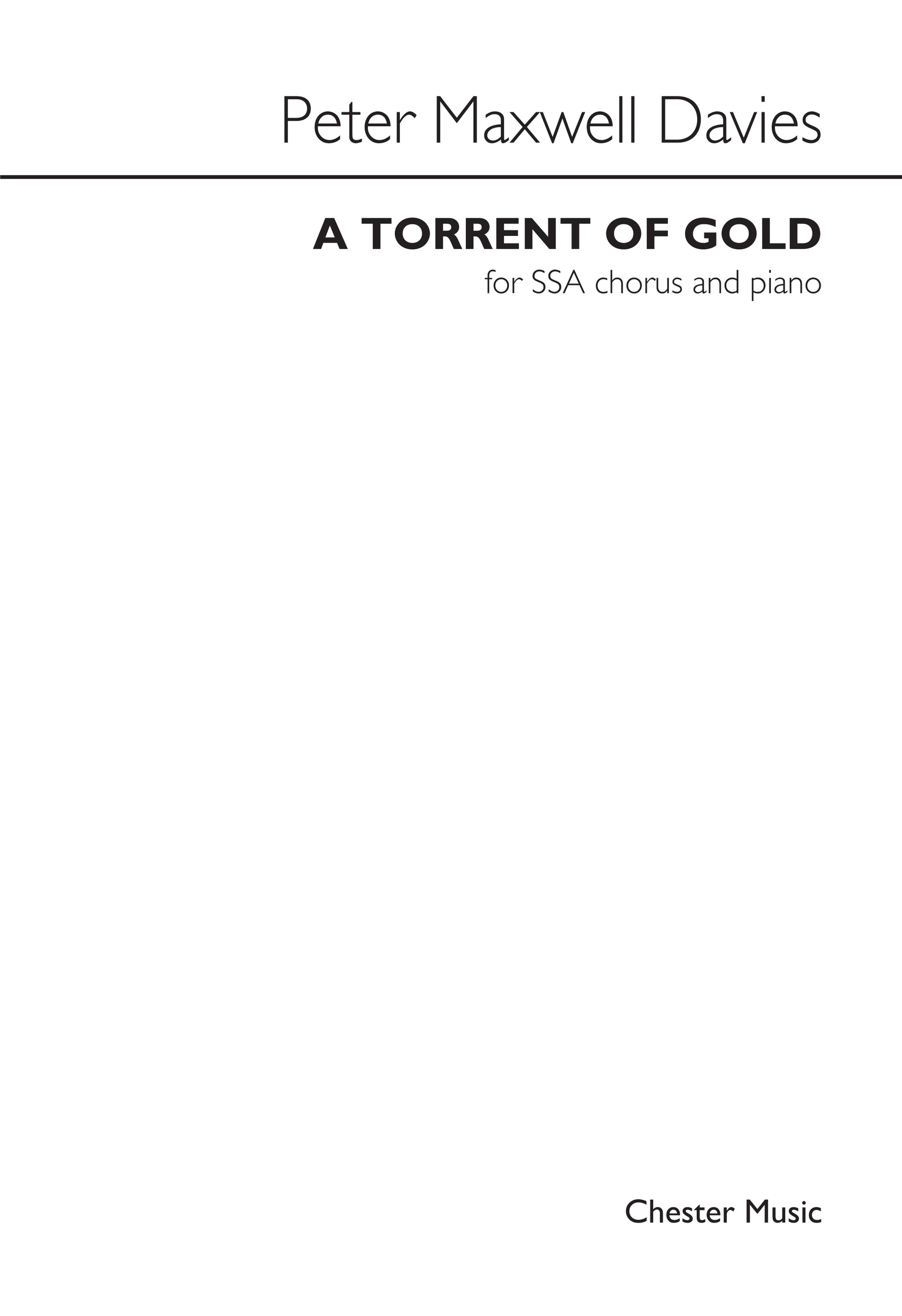 A Torrent Of Gold de Peter Maxwell Davies, Partition chorale pour sSA and Piano