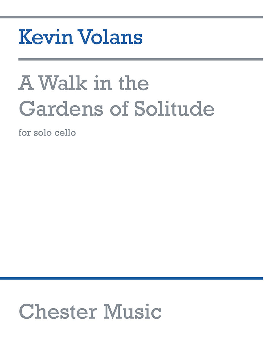 A Walk In The Gardens Of Solitude de Kevin Volans, Livre pour violoncelle