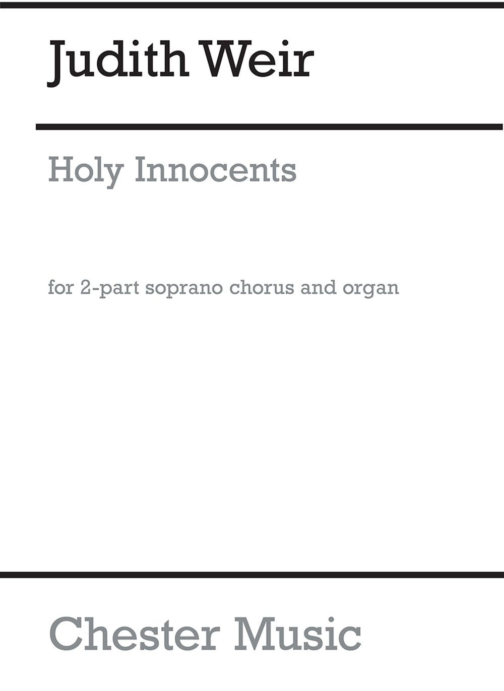 Holy Innocents de Judith Weir, Partition chorale pour chœur à 2 voix et Orgue