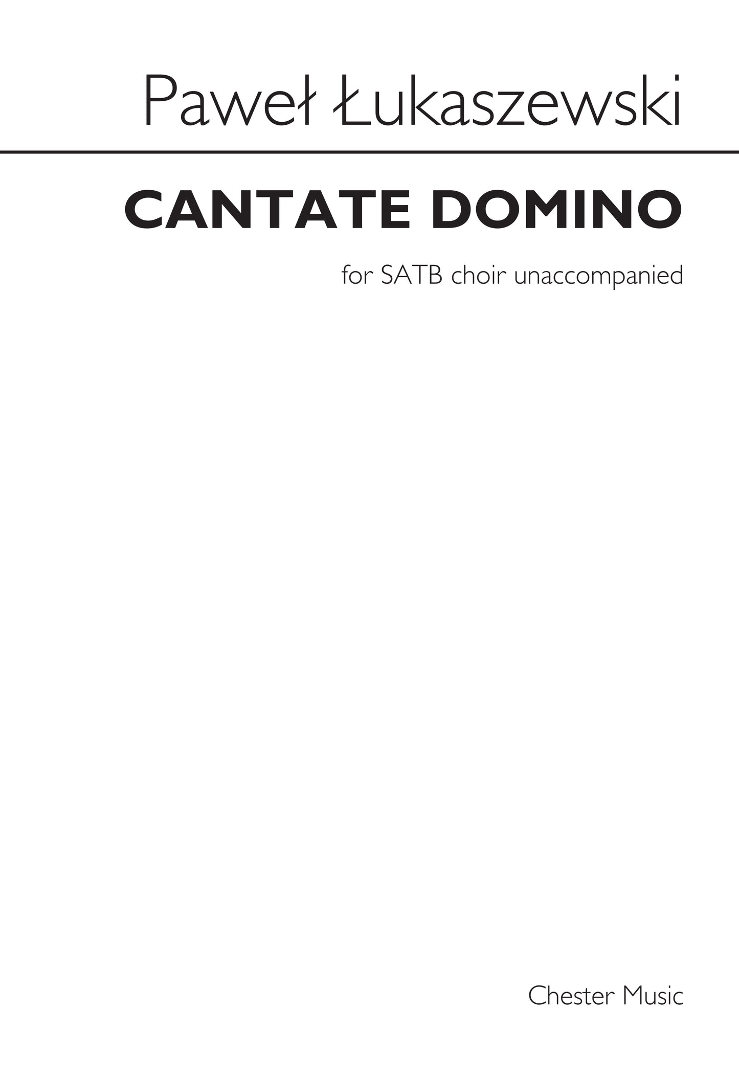 Cantate Domino de Paweł Łukaszewski, Partition chorale pour sATB