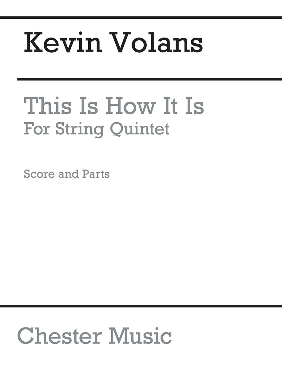 This Is How It Is de Kevin Volans, Partition + parties pour quintette à cordes
