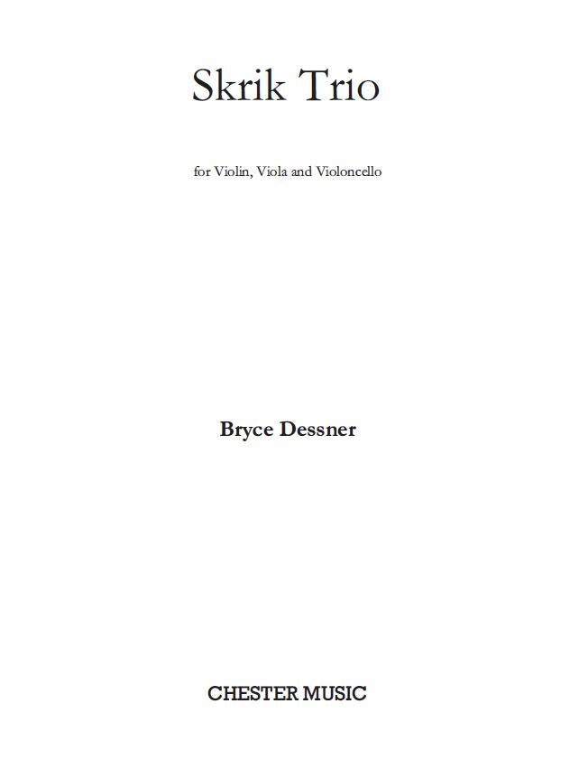 Skrik Trio de Bryce Dessner, Partition + parties pour violon et Alto et Violoncelle