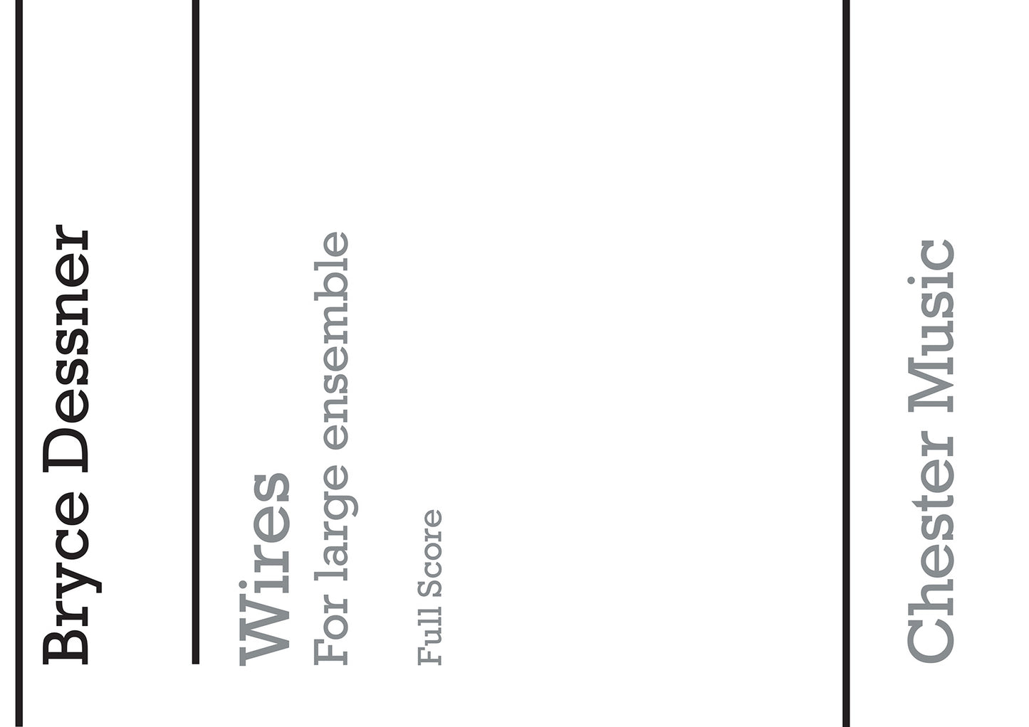 Wires de Bryce Dessner, Partition pour quatuor à cordes