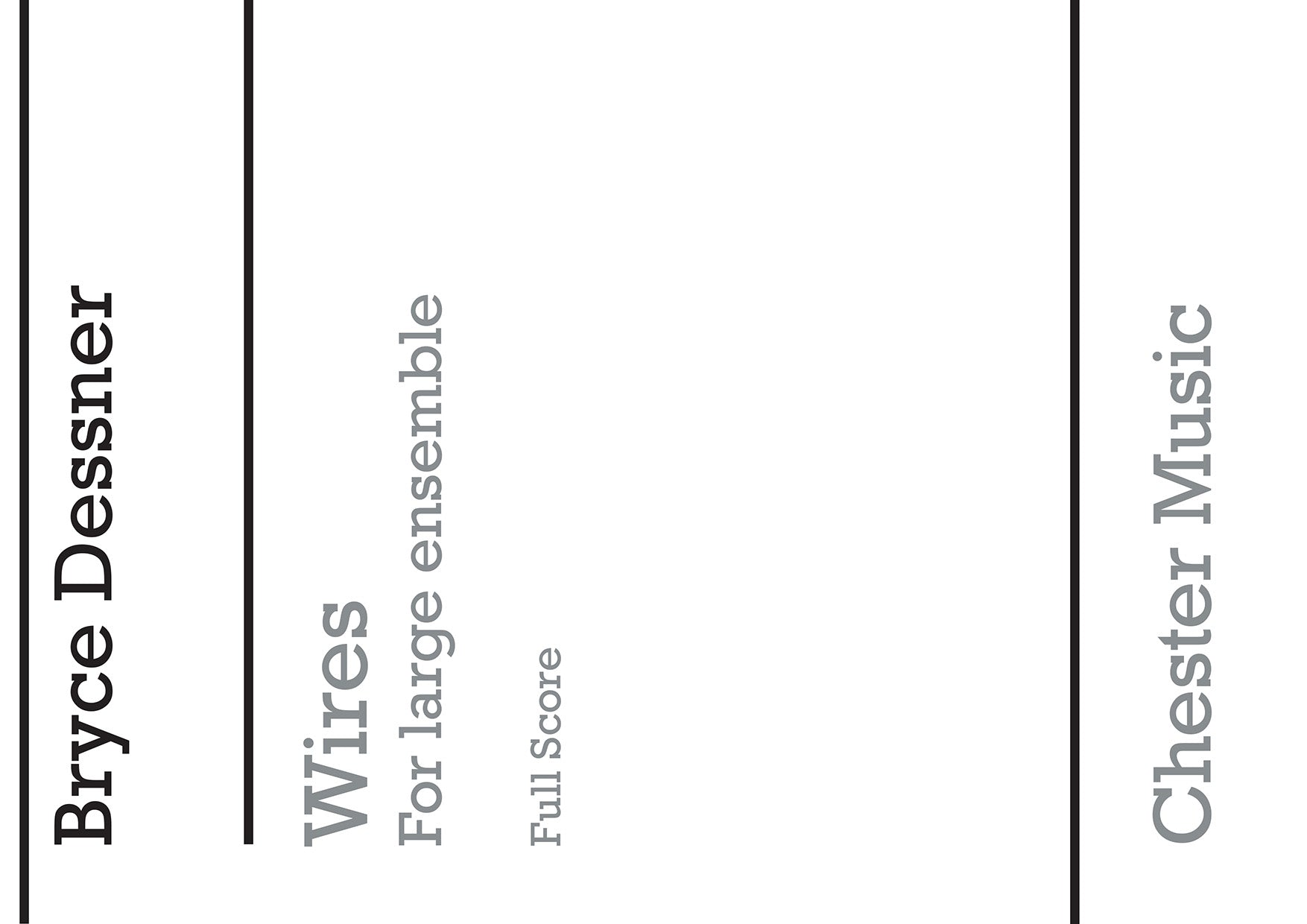 Wires de Bryce Dessner, Partition pour quatuor à cordes