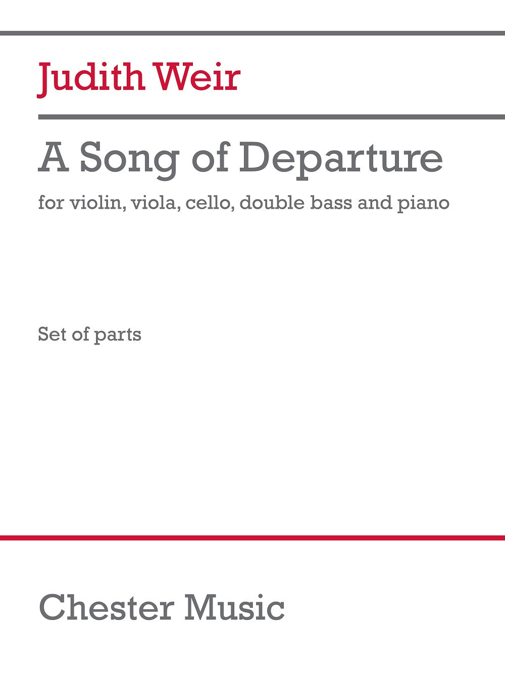 A Song Of Departure de Judith Weir, Jeu de parties pour violon et Alto et Violoncelle et Contrebasse et Piano
